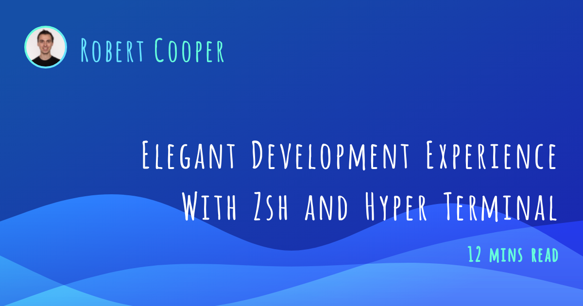A great developer experience can be achieved for the above mentioned tasks using a combination of Zsh as well as Hyper. This article will explain how 
